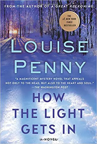 Louise Penny, How the Light Gets in