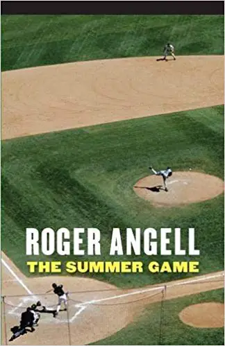 Roger Angell Summer Game
