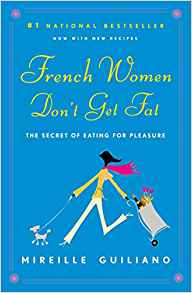 French Women Don't Get Fat