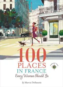 Book cover 100 Places in France Every Woman Should Go