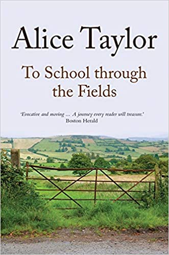 To School through the Fields, Alice Taylor